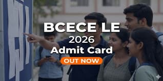 BCECE LE 2026 Admit Card Out; Download Now